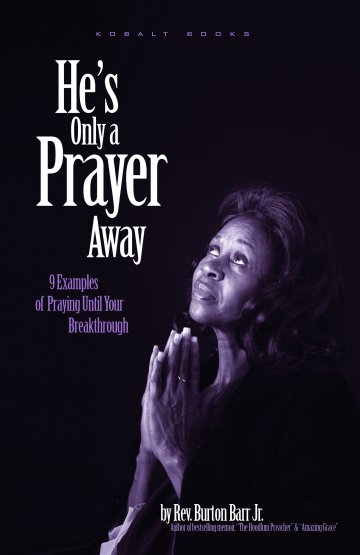 He's Only A Prayer Away Book